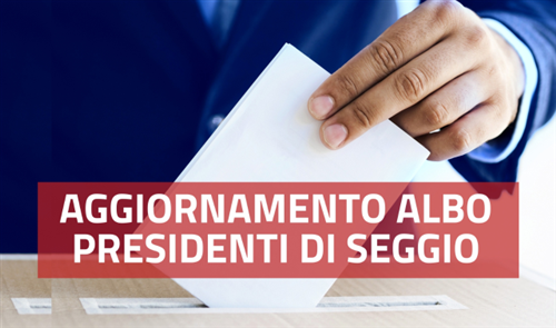 Aggiornamento albo Presidenti di seggio elettorale â€“ Domande entro ottobre 2025